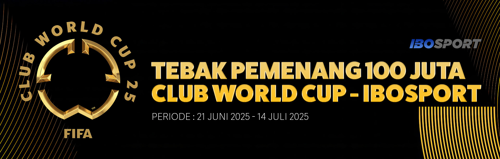 TEBAK PEMENANG 100 JUTA CLUB WORLD CUP – IBOSPORT