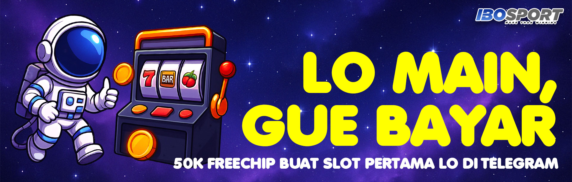 Lo Main, Gue Bayar. 50K Freechip Buat Slot Pertama Lo di Telegram